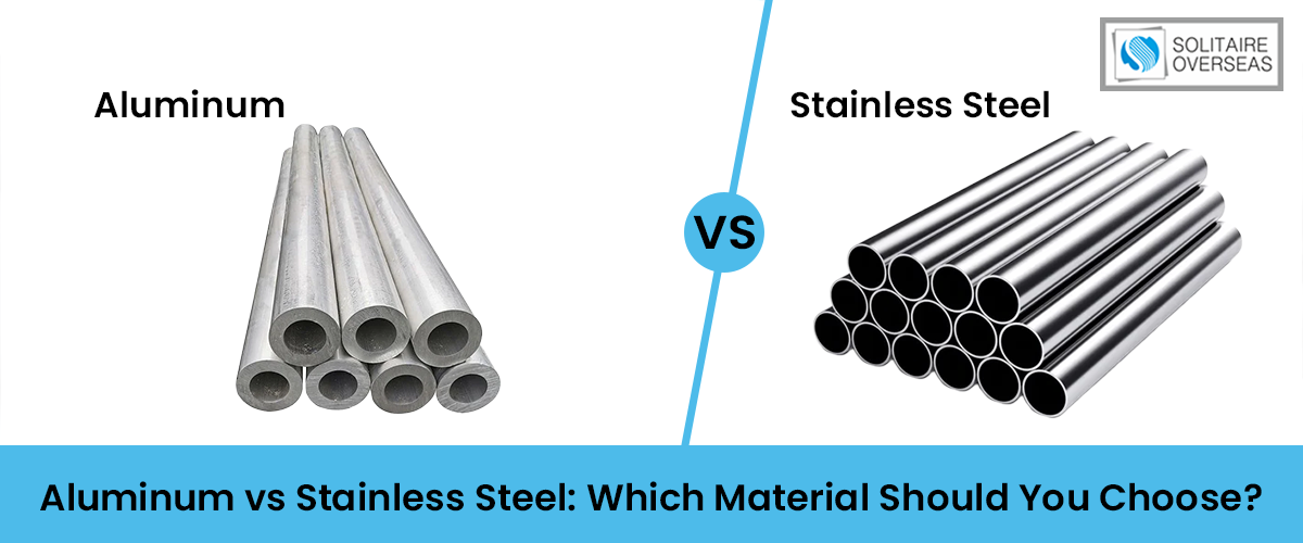 Aluminum vs Stainless Steel: Which Material Should You Choose?
